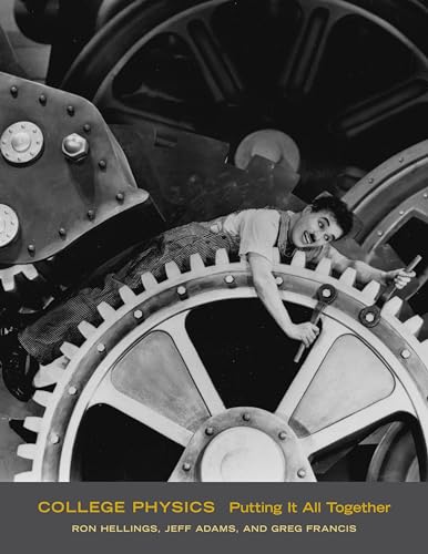 Read College Physics: Putting It All Together, written by Ronald Hellings; Jeff Adams; Greg Francis Read College Physics: Putting It All Together, written by Ronald Hellings; Jeff Adams; Greg Francis