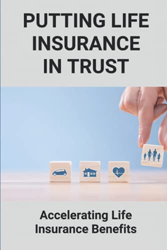 Read Putting Life Insurance In Trust: Accelerating Life Insurance Benefits: Life Insurance Benefits, written by Rupert Krishnamurthy Read Putting Life Insurance In Trust: Accelerating Life Insurance Benefits: Life Insurance Benefits, written by Rupert Krishnamurthy