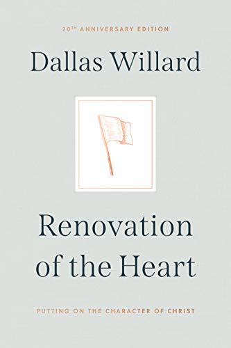 Read Renovation of the Heart: Putting on the Character of Christ - 20th Anniversary Edition, written by Dallas Willard Read Renovation of the Heart: Putting on the Character of Christ - 20th Anniversary Edition, written by Dallas Willard
