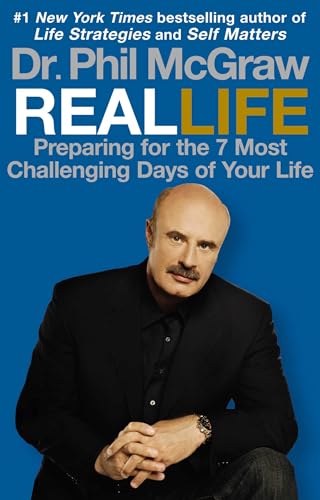 Read Real Life: Preparing for the 7 Most Challenging Days of Your Life, written by Phillip C. McGraw Read Real Life: Preparing for the 7 Most Challenging Days of Your Life, written by Phillip C. McGraw