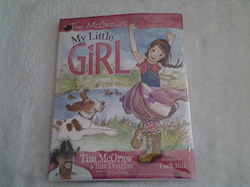 Read My Little Girl, written by Tim McGraw; Tom Douglas Read My Little Girl, written by Tim McGraw; Tom Douglas