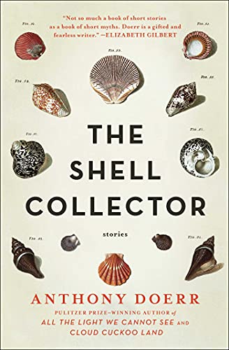 Read The Shell Collector: Stories, written by Anthony Doerr Read The Shell Collector: Stories, written by Anthony Doerr