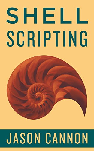 Read Shell Scripting: How to Automate Command Line Tasks Using Bash Scripting and Shell Programming, written by Jason Cannon Read Shell Scripting: How to Automate Command Line Tasks Using Bash Scripting and Shell Programming, written by Jason Cannon