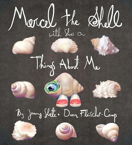 Read Marcel the Shell with Shoes On: Things About Me, written by Jenny Slate; Dean Fleischer-Camp Read Marcel the Shell with Shoes On: Things About Me, written by Jenny Slate; Dean Fleischer-Camp