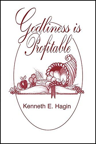 Read Godliness Is Profitable, written by Kenneth E. Hagin Read Godliness Is Profitable, written by Kenneth E. Hagin