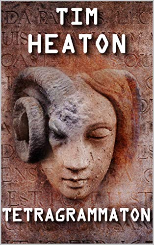 Read TETRAGRAMMATON, written by Tim Heaton Read TETRAGRAMMATON, written by Tim Heaton
