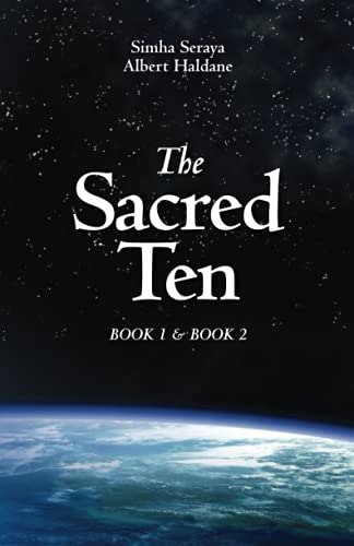 Read The Sacred Ten: Book 1: The Quest for Truth & Book 2: Quantum Leaps to Paradise, written by Simha Seraya; Albert Haldane Read The Sacred Ten: Book 1: The Quest for Truth & Book 2: Quantum Leaps to Paradise, written by Simha Seraya; Albert Haldane