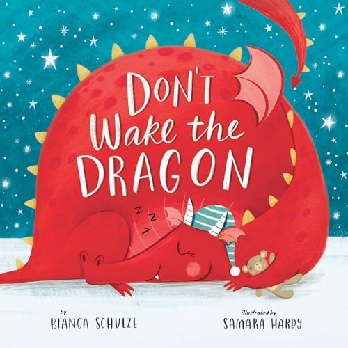 Read Don't Wake the Dragon (Clever Storytime), written by Bianca Schulze; Clever Publishing Read Don't Wake the Dragon (Clever Storytime), written by Bianca Schulze; Clever Publishing