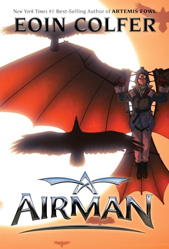 Read Airman, written by Eoin Colfer Read Airman, written by Eoin Colfer