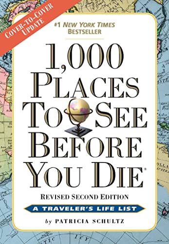 Read 1,000 Places to See Before You Die: Revised Second Edition, written by Patricia Schultz Read 1,000 Places to See Before You Die: Revised Second Edition, written by Patricia Schultz