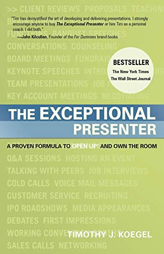 Read The Exceptional Presenter: A Proven Formula to Open Up and Own the Room, written by Timothy J. Koegel Read The Exceptional Presenter: A Proven Formula to Open Up and Own the Room, written by Timothy J. Koegel