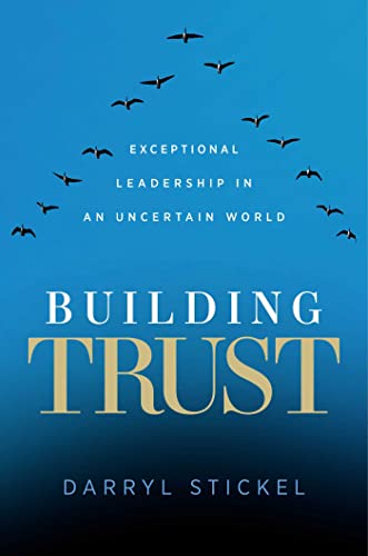 Read Building Trust: Exceptional Leadership in an Uncertain World, written by Ph.D. Darryl Stickel Read Building Trust: Exceptional Leadership in an Uncertain World, written by Ph.D. Darryl Stickel