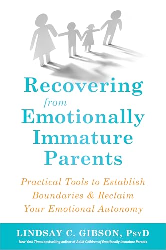 Read Recovering from Emotionally Immature Parents: Practical Tools to Establish Boundaries and Reclaim Your Emotional Autonomy, written by Lindsay C. Gibson Read Recovering from Emotionally Immature Parents: Practical Tools to Establish Boundaries and Reclaim Your Emotional Autonomy, written by Lindsay C. Gibson