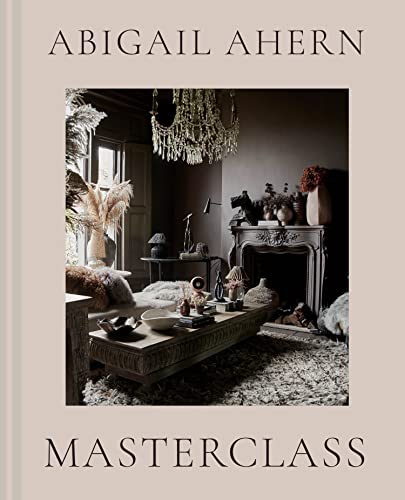 Read Masterclass: The complete interiors design guide to transform any space with style and creativity, written by Abigail Ahern Read Masterclass: The complete interiors design guide to transform any space with style and creativity, written by Abigail Ahern