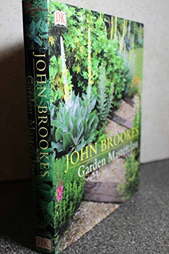 Read Garden Masterclass, written by John Brookes Read Garden Masterclass, written by John Brookes