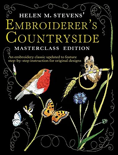 Read Helen M. Stevens' Embroiderer's Countryside (Helen Stevens' Masterclass Embroidery (Paperback)), written by Helen M. Stevens Read Helen M. Stevens' Embroiderer's Countryside (Helen Stevens' Masterclass Embroidery (Paperback)), written by Helen M. Stevens