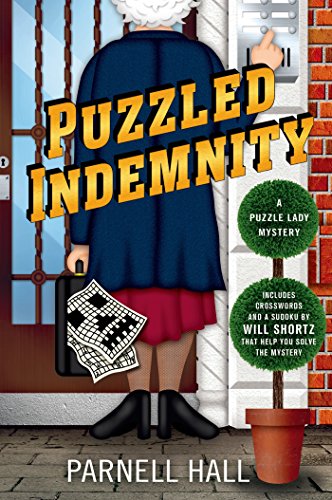 Read Puzzled Indemnity: A Puzzle Lady Mystery (Puzzle Lady Mysteries Book 16), written by Parnell Hall Read Puzzled Indemnity: A Puzzle Lady Mystery (Puzzle Lady Mysteries Book 16), written by Parnell Hall