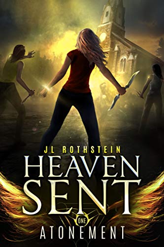Read Atonement (Heaven Sent Book 1), written by JL Rothstein Read Atonement (Heaven Sent Book 1), written by JL Rothstein