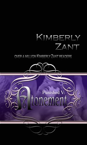 Read Atonement (Punished Book 5), written by Kimberly Zant Read Atonement (Punished Book 5), written by Kimberly Zant
