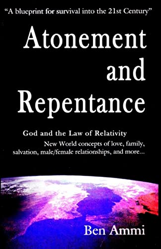 Read Atonement and Repentance, written by Ben Ammi Read Atonement and Repentance, written by Ben Ammi