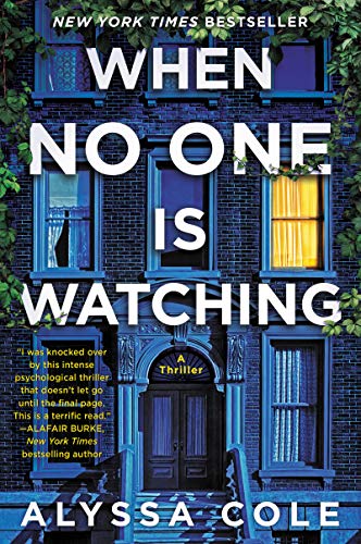 Read When No One Is Watching: A Thriller, written by Alyssa Cole Read When No One Is Watching: A Thriller, written by Alyssa Cole