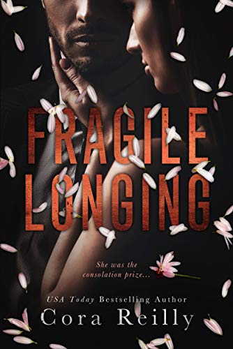 Read Fragile Longing: An Age Gap Arranged Marriage Romance, written by Cora Reilly Read Fragile Longing: An Age Gap Arranged Marriage Romance, written by Cora Reilly