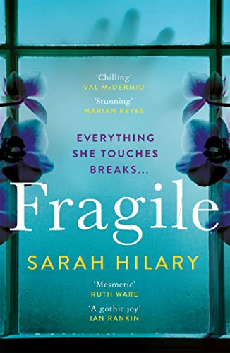 Read Fragile: 'Perfectly plotted, beautifully written modern Gothic' Erin Kelly, written by Sarah Hilary
