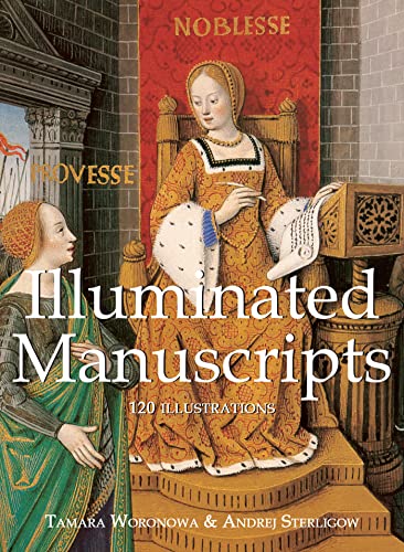 Read Illuminated Manuscripts 120 illustrations (Religious art - Mega Square), written by Tamara Woronowa; Andrej Sterligow Read Illuminated Manuscripts 120 illustrations (Religious art - Mega Square), written by Tamara Woronowa; Andrej Sterligow