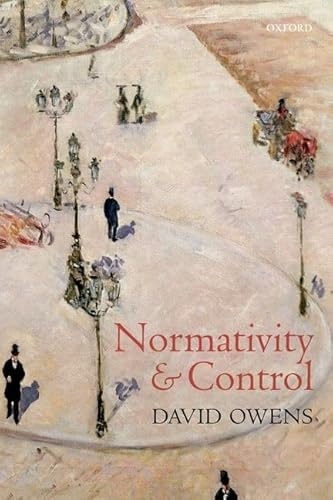 Read Normativity and Control, written by David Owens Read Normativity and Control, written by David Owens