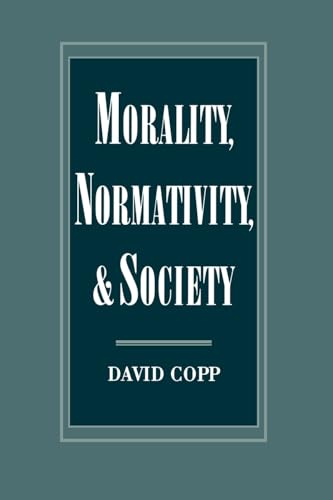 Read Morality, Normativity, and Society, written by David Copp Read Morality, Normativity, and Society, written by David Copp