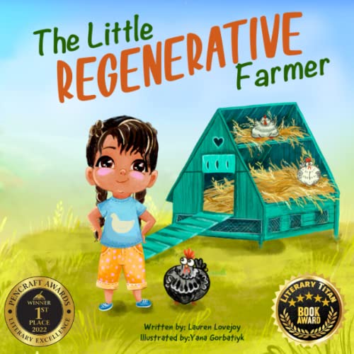 Read The Little Regenerative Farmer, written by Lauren Lovejoy Read The Little Regenerative Farmer, written by Lauren Lovejoy