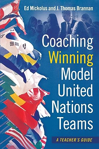 Read Coaching Winning Model United Nations Teams: A Teacher's Guide, written by Ed Mickolus; J. Thomas Brannan Read Coaching Winning Model United Nations Teams: A Teacher's Guide, written by Ed Mickolus; J. Thomas Brannan