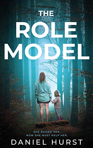 Read The Role Model: A shocking psychological thriller with several twists, written by Daniel Hurst Read The Role Model: A shocking psychological thriller with several twists, written by Daniel Hurst