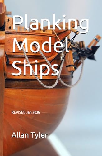 Read Planking Model Ships, written by Allan Tyler Read Planking Model Ships, written by Allan Tyler