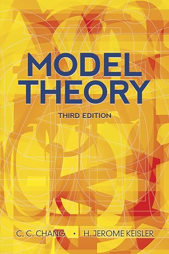 Read Model Theory: Third Edition (Dover Books on Mathematics), written by C.C. Chang; H. Jerome Keisler Read Model Theory: Third Edition (Dover Books on Mathematics), written by C.C. Chang; H. Jerome Keisler