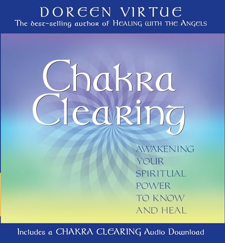 Read Chakra Clearing, written by Doreen Virtue Read Chakra Clearing, written by Doreen Virtue