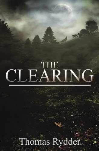 Read The Clearing, written by Thomas Rydder