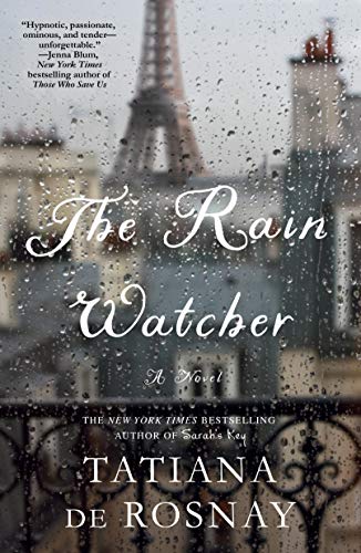 Read Rain Watcher, written by Tatiana De Rosnay Read Rain Watcher, written by Tatiana De Rosnay
