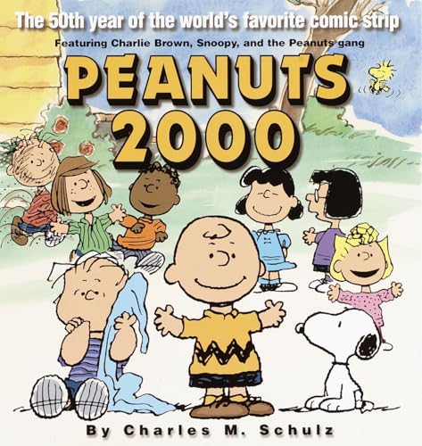 Read Peanuts 2000: The 50th Year Of The World's Favorite Comic Strip, written by Charles M. Schulz Read Peanuts 2000: The 50th Year Of The World's Favorite Comic Strip, written by Charles M. Schulz