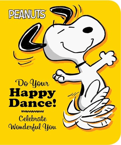 Read Do Your Happy Dance!: Celebrate Wonderful You (Peanuts), written by Charles M. Schulz Read Do Your Happy Dance!: Celebrate Wonderful You (Peanuts), written by Charles M. Schulz