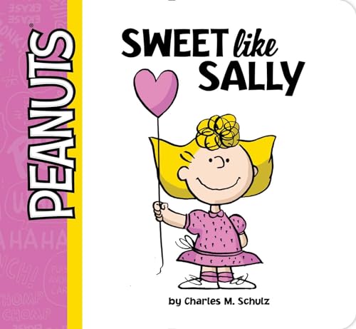 Read Sweet Like Sally (Peanuts), written by Charles M. Schulz Read Sweet Like Sally (Peanuts), written by Charles M. Schulz