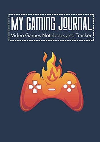 Read My Gaming Journal - Video Games Notebook and Tracker: Gamer's Journal Designed To Record Current and Future Gaming | Gaming Fire, written by Universal Planners Read My Gaming Journal - Video Games Notebook and Tracker: Gamer's Journal Designed To Record Current and Future Gaming | Gaming Fire, written by Universal Planners