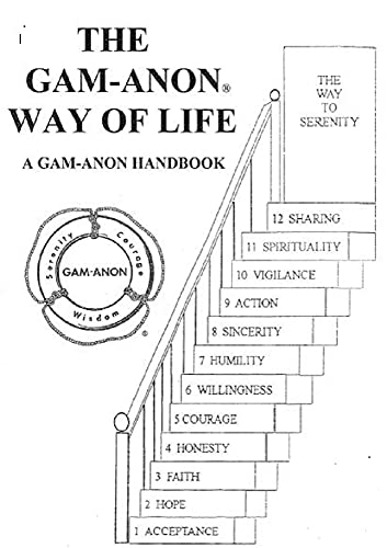 Read THE GAM-ANON WAY OF LIFE: A Gam-Anon Handbook, written by Gam-Anon International Service Office Read THE GAM-ANON WAY OF LIFE: A Gam-Anon Handbook, written by Gam-Anon International Service Office