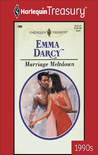 Read Marriage Meltdown, written by Emma Darcy