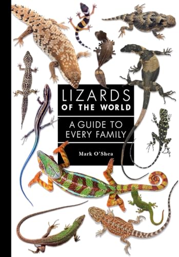 Read Lizards of the World: A Guide to Every Family, written by Mark O'Shea Read Lizards of the World: A Guide to Every Family, written by Mark O'Shea