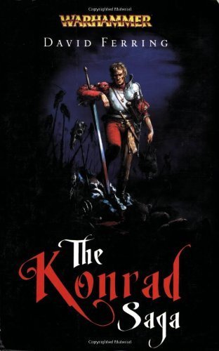 Read The Konrad Saga (A Warhammer Omnibus), written by David Ferring Read The Konrad Saga (A Warhammer Omnibus), written by David Ferring