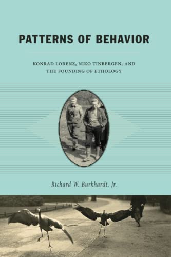 Read Patterns of Behavior: Konrad Lorenz, Niko Tinbergen, and the Founding of Ethology, written by Richard W. Burkhardt Jr.