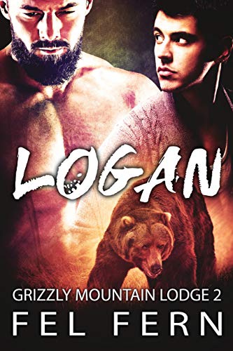 Read Logan (Grizzly Mountain Lodge Book 2), written by Fel Fern Read Logan (Grizzly Mountain Lodge Book 2), written by Fel Fern