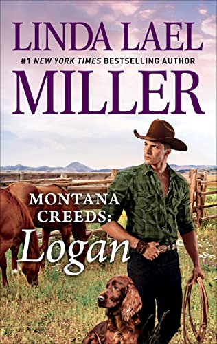 Read Montana Creeds: Logan (The Montana Creeds Book 1), written by Linda Lael Miller Read Montana Creeds: Logan (The Montana Creeds Book 1), written by Linda Lael Miller