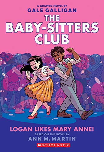 Read Logan Likes Mary Anne!: A Graphic Novel (The Baby-Sitters Club #8) (8) (The Baby-Sitters Club Graphix), written by Ann M. Martin Read Logan Likes Mary Anne!: A Graphic Novel (The Baby-Sitters Club #8) (8) (The Baby-Sitters Club Graphix), written by Ann M. Martin